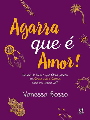 cover image of Agarra que é amor